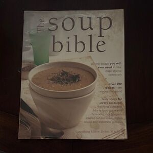 The Soup Bible Cookbook over 200 recipes